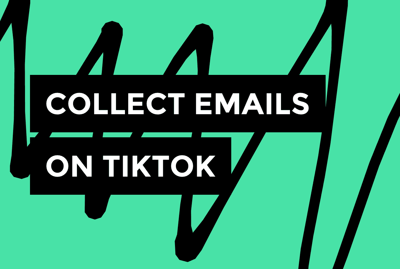 How to grow your email list on TikTok