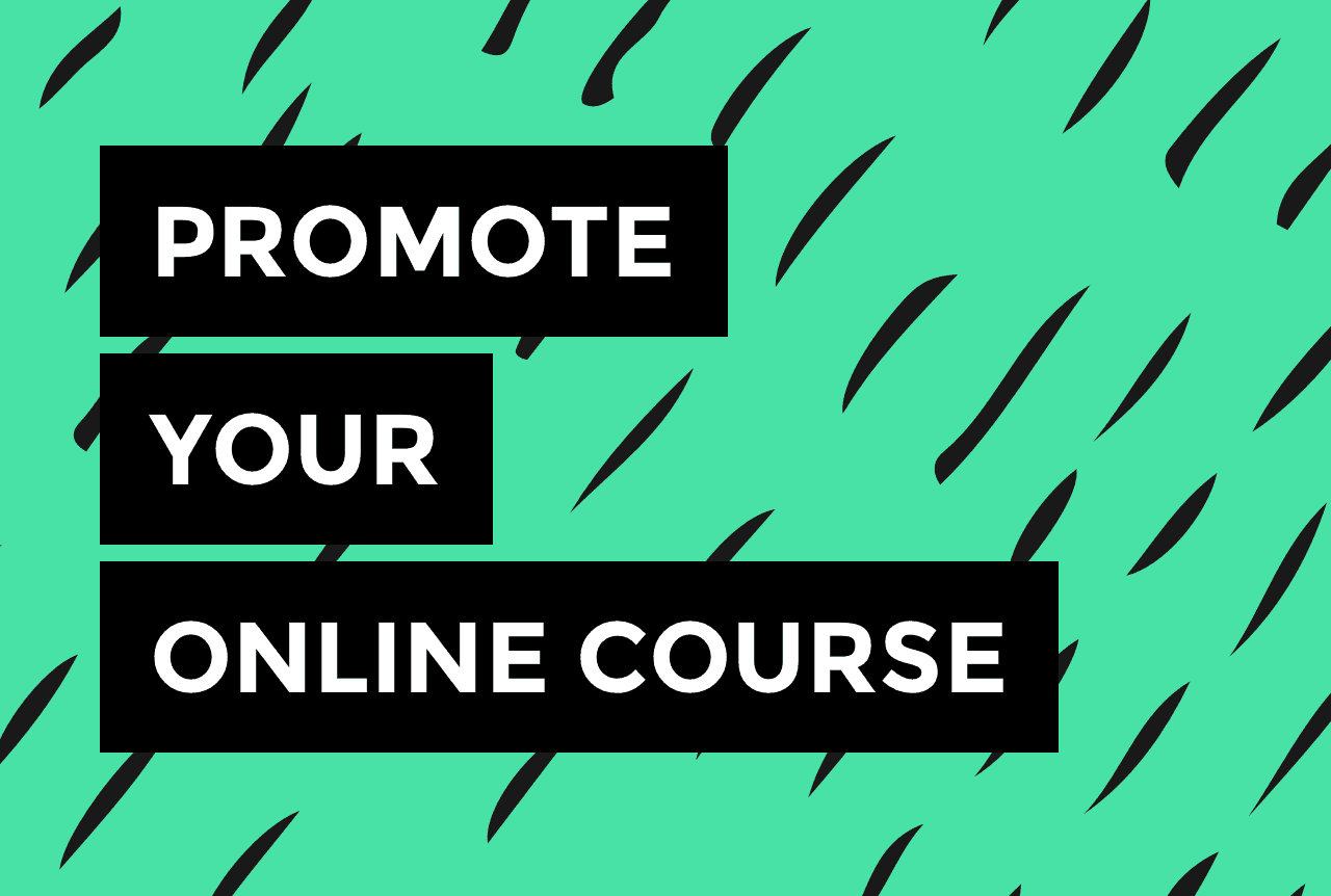 13 Ideas to Market Your Online Course as a Beginner