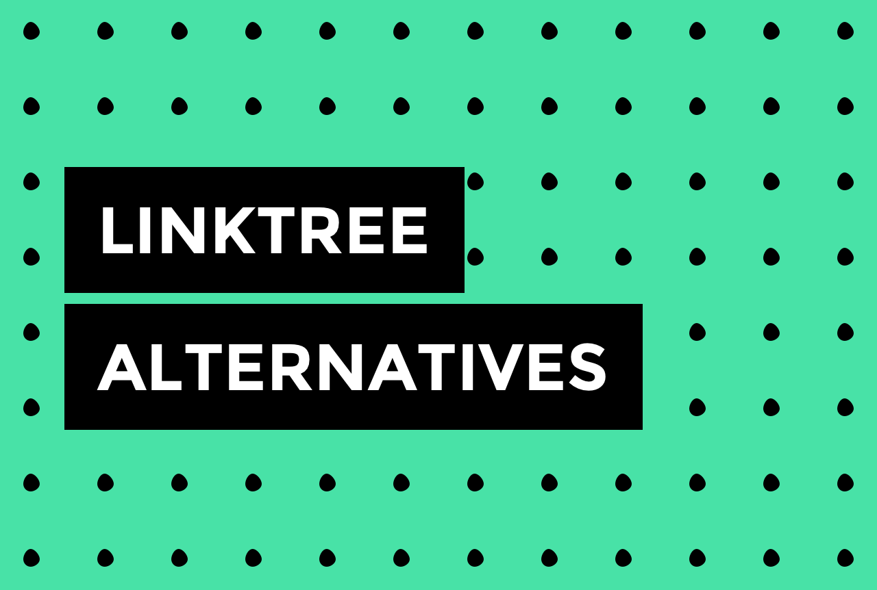 8 best Linktree alternatives to spice up your link in bio