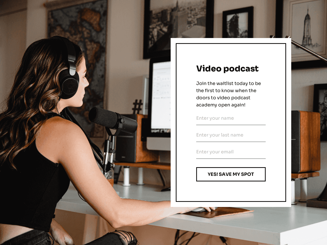 Video podcast launch waitlist - email capture landing page template by Getform