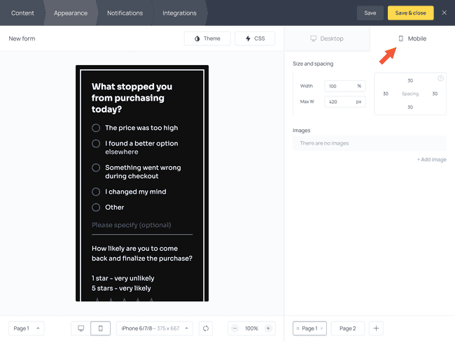 The mobile version of cart abandonment survey form provides distraction-free experience