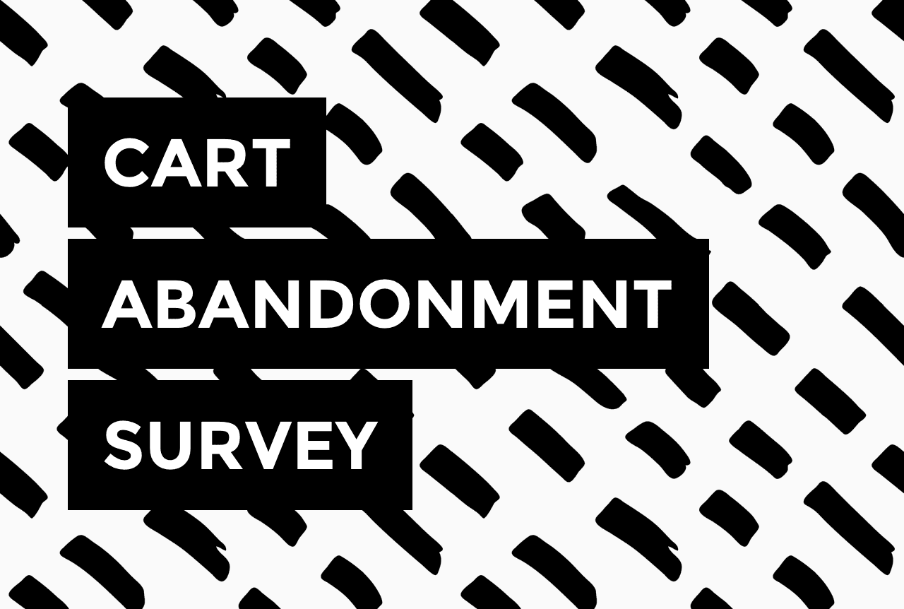 Send a Cart Abandonment Survey to Your Customers